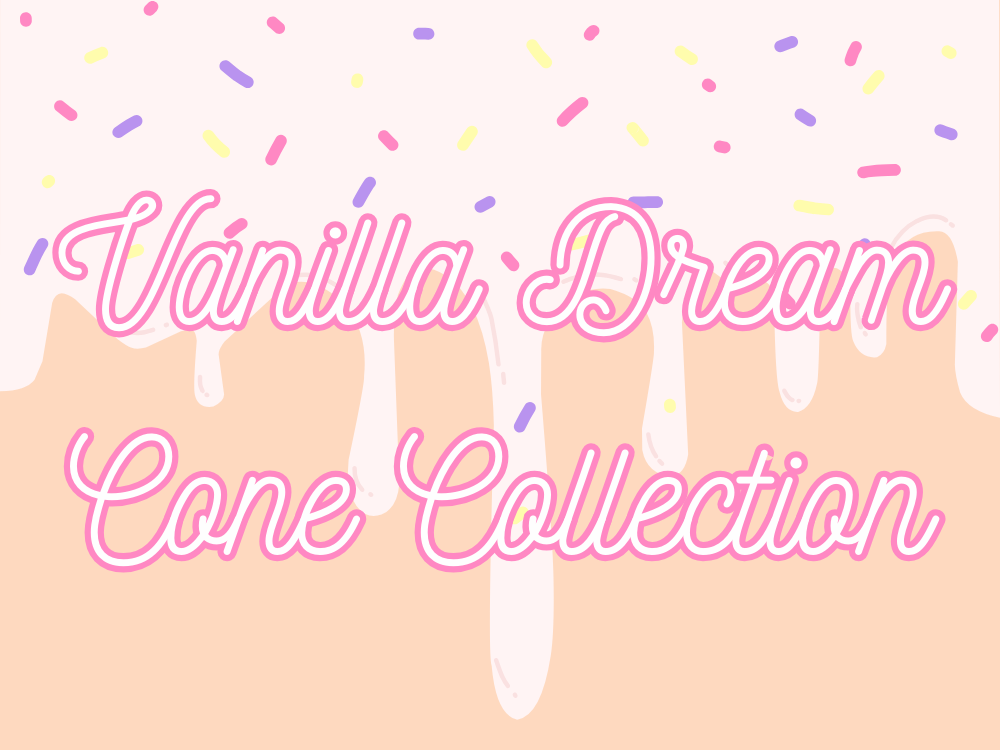 The vanilla Dream cone collection