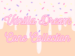 The vanilla Dream cone collection